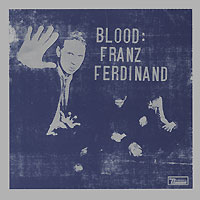 Franz Ferdinand Blood Формат: Audio CD (Jewel Case) Дистрибьюторы: Концерн "Группа Союз", Domino Recording Россия Лицензионные товары Характеристики аудионосителей 2009 г Альбом: Российское издание инфо 2811a.